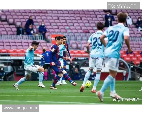 西甲精彩对决巴萨迎战塞尔塔全场直播不容错过